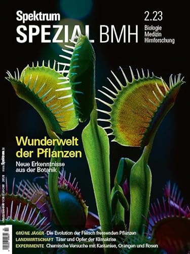 Spektrum Spezial BMH - Wunderwelt der Pflanzen: Neue Erkenntnisse aus der Botanik (Spektrum Spezial - Biologie, Medizin, Hirnforschung) von Spektrum der Wissenschaft